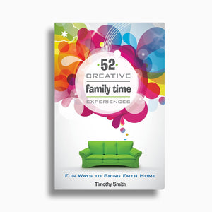 52 Creative Family Time Experiences