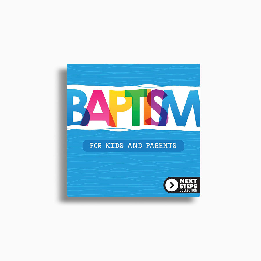 Baptism: For Kids and Parents