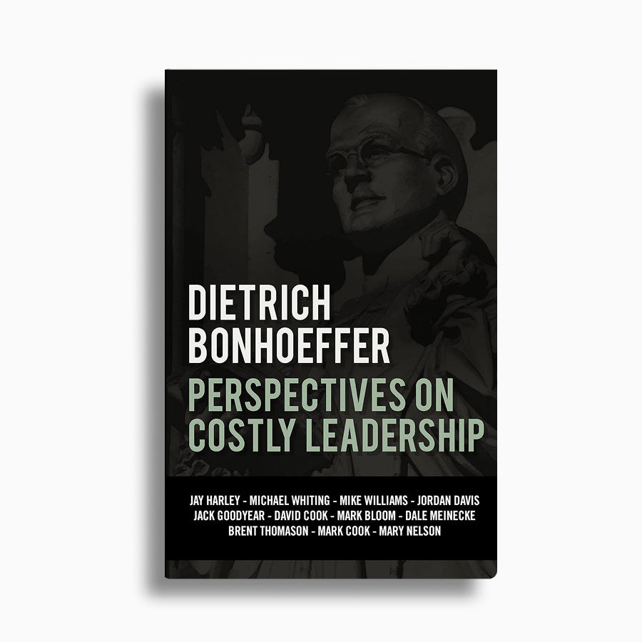 Dietrich Bonhoeffer: Perspectives on Costly Leadership