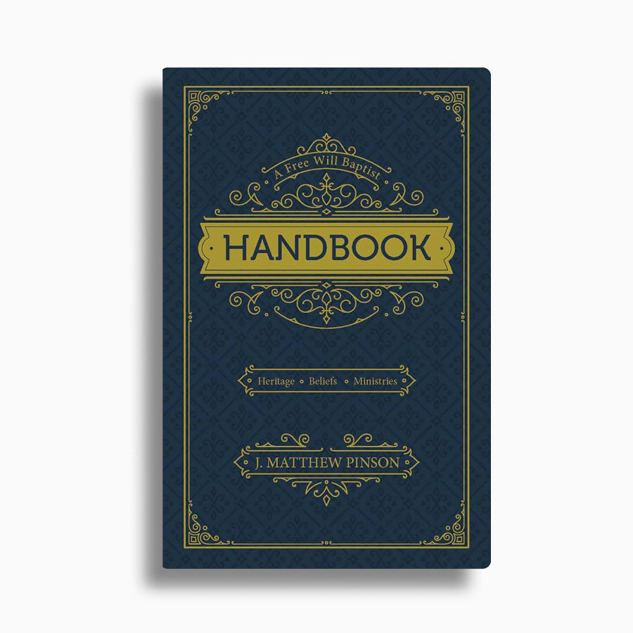 The Free Will Baptist Handbook (Second Edition)