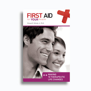 First Aid: 10 Therapeutic Life Changes