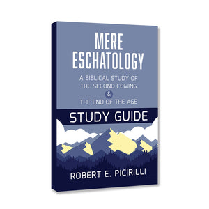 Mere Eschatology Study Guide