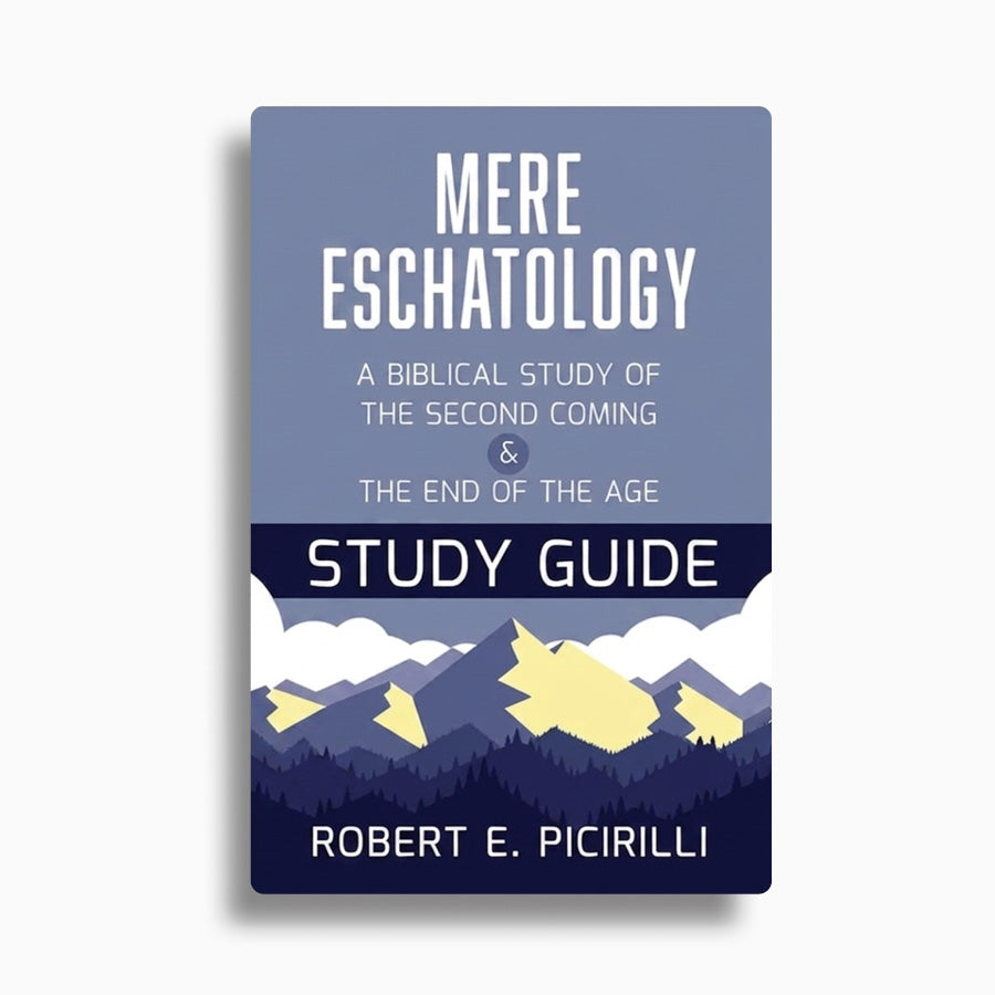 Mere Eschatology Study Guide