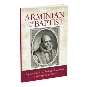 Arminian and Baptist