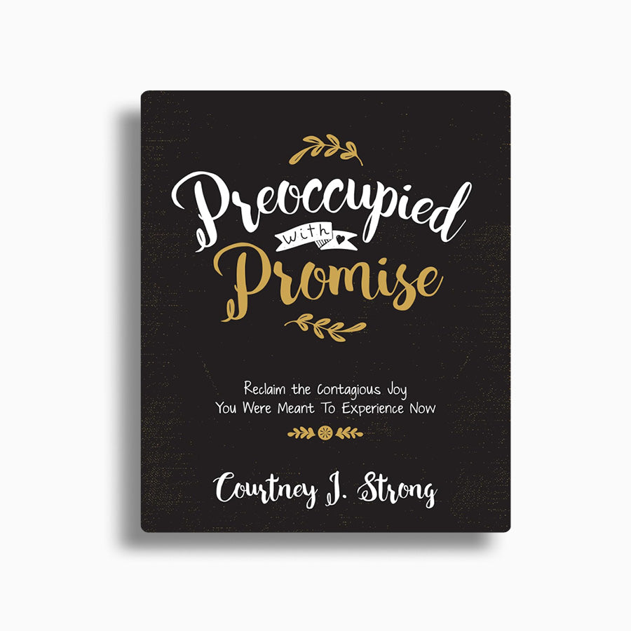 Preoccupied with Promise