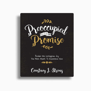 Preoccupied with Promise