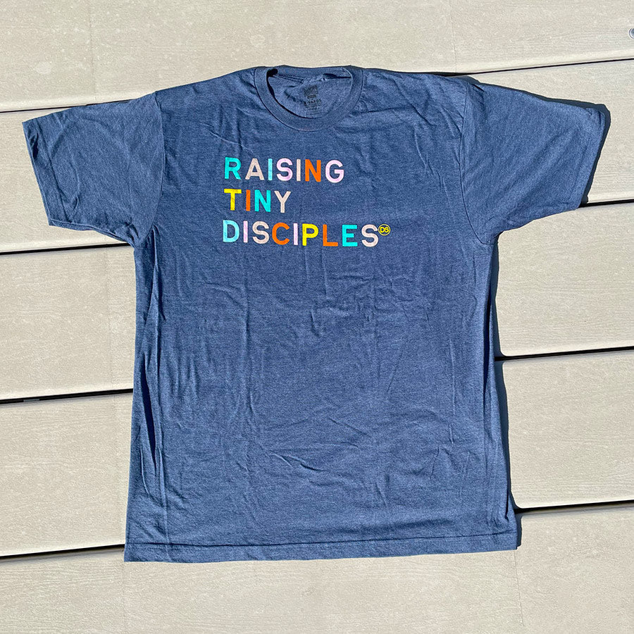 Raising Tiny Disciples T-Shirt